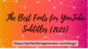 Best fonts for YouTube Subtitles